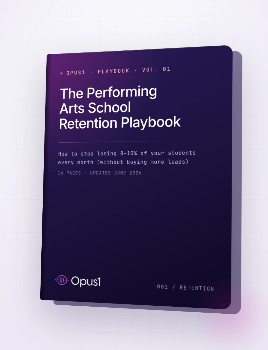 Performing Arts School Retention Playbook cover with subtitle on reducing student loss - Opus1: Everything You Need to Run Your School in One Place